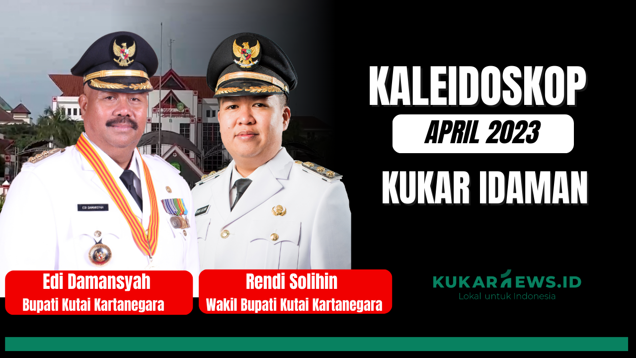 Clipnews Kaleidoskop Kukar Idaman April 2023